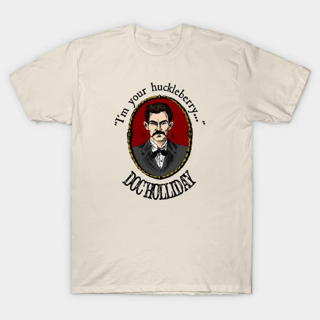 Doc Holliday (quote) T-Shirt by FieryWolf